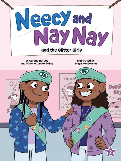 Title details for Neecy and Nay Nay and the Glitter Girls (Neecy and Nay Nay #2) (A Little Bee Books Chapter Book Series) by Syrone Harvey - Wait list